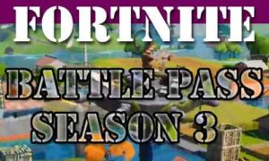 Fortnite Battle Pass - Season 3