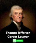 Thomas Jefferson Career Lawyer